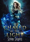Book cover of “Full Scion Series: Chased by the Light“ by L.P. Dillon