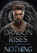 Book cover of “Dragon Rises From Nothing“ by Yay Yay