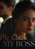 Book cover of “My Crush, My Boss“ by Irish Dee