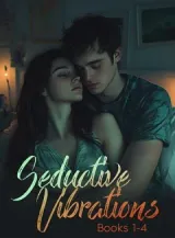 Book cover of “Seductive Vibrations. Books 1-4“ by undefined
