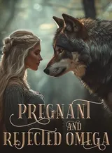 Book cover of “Pregnant and Rejected Omega“ by undefined