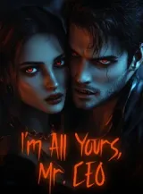 Book cover of “I'm All Yours, Mr. CEO“ by undefined