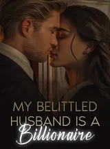 Book cover of “My Belittled Husband Is a Billionaire“ by undefined