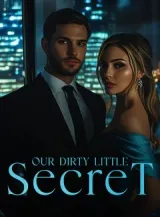 Book cover of “Our Dirty Little Secret“ by undefined