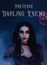 Book cover of “Pretence: Darling Enemy“ by undefined