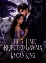 Book cover of “The 5-Time Rejected Gamma and the Lycan King“ by undefined