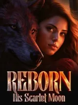 Book cover of “Reborn: His Scarlet Moon“ by undefined