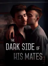 Book cover of “The Dark Side of His Mates“ by undefined