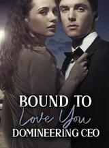 Book cover of “Bound to Love You Domineering CEO“ by undefined