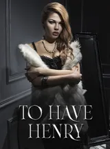 Book cover of “To Have Henry“ by undefined
