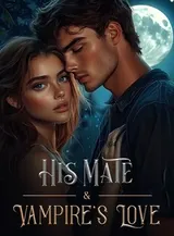 Book cover of “His Mate & Vampire's Love“ by undefined