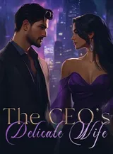 Book cover of “The CEO's Delicate Wife“ by undefined
