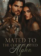 Book cover of “Mated to the Cold-Hearted Alpha“ by undefined