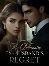 Book cover of “My Billionaire Ex-Husband’s Regret“ by undefined