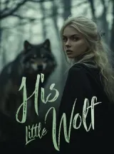 Book cover of “His Little Wolf“ by undefined