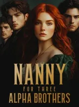 Book cover of “Nanny for Three Alpha Brothers“ by undefined
