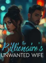 Book cover of “The Billionaire's Unwanted Wife“ by undefined