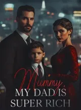 Book cover of “Mummy, My Dad Is Super Rich“ by undefined