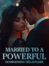 Book cover of “Married to a Powerful Domineering Billionaire“ by undefined
