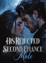Book cover of “His Rejected Second Chance Mate“ by undefined