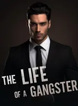 Book cover of “The Life of a Gangster“ by undefined