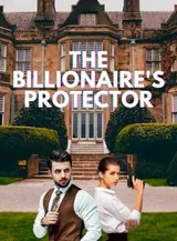 Book cover of “The Billionaire's Protector“ by undefined