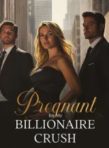 Book cover of “Pregnant for My Billionaire Crush“ by undefined