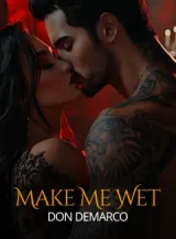 Book cover of “Make Me Wet, Don DeMarco“ by undefined