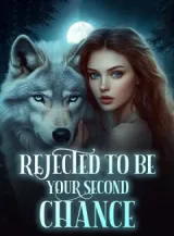 Book cover of “Rejected to Be Your Second Chance“ by undefined