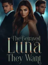 Book cover of “The Betrayed Luna They Want“ by undefined