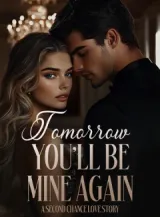 Book cover of “Tomorrow You'll Be Mine Again: A Second Chance Love Story“ by undefined
