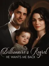 Book cover of “The Billionaire's Regret: He Wants Me Back“ by undefined