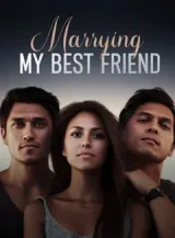 Book cover of “Marrying My Best Friend“ by undefined