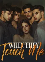 Book cover of “When They Touch Me“ by undefined