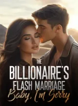 Book cover of “The Billionaire’s Flash Marriage: Baby, I’m Sorry“ by undefined