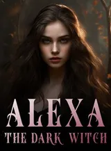 Book cover of “Alexa, The Dark Witch“ by undefined