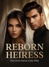 Book cover of “Reborn Heiress: The CEO’s Fierce Little Wife“ by undefined