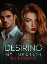 Book cover of “Desiring My Impotent Ex-Husband“ by undefined