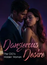 Book cover of “Dangerous Desire: The CEO's Hidden Woman“ by undefined