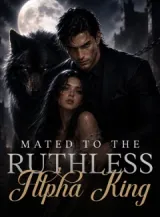 Book cover of “Mated to the Ruthless Alpha King“ by undefined