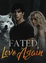 Book cover of “Fated to Love Again“ by undefined