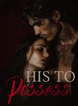 Book cover of “His to Possess“ by undefined