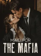 Book cover of “Maid for the Mafia“ by undefined