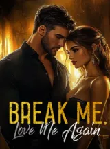 Book cover of “Break Me, Love Me Again“ by undefined