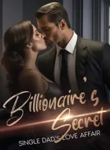 Book cover of “Billionaire’s Secret: Single Dad’s Love Affair“ by undefined