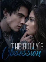 Book cover of “The Bully's Obsession“ by undefined