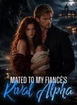 Book cover of “Mated to My Fiancé's Rival Alpha“ by undefined
