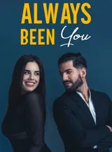 Book cover of “Always Been You“ by undefined