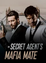 Book cover of “The Secret Agent's Mafia Mate“ by undefined