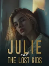 Book cover of “Julie and the Lost Kids“ by undefined